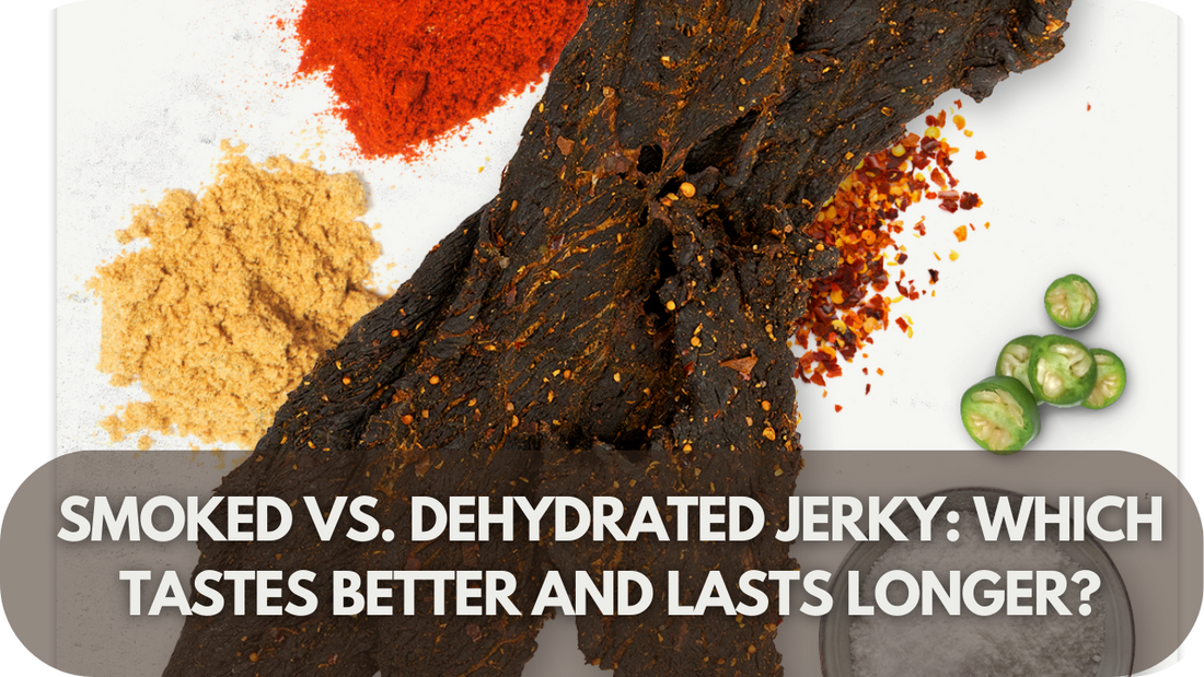 Smoked vs. Dehydrated Jerky: Which Tastes Better and Lasts Longer?