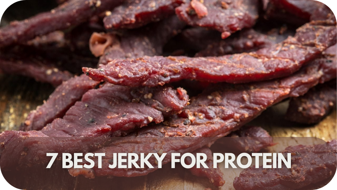 7 Best Jerky for Protein: Snacks to Fuel Your Day!